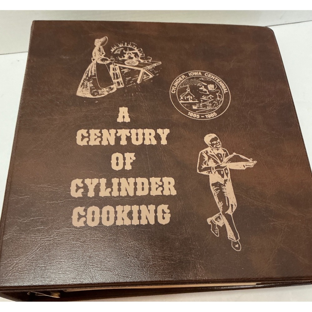 Vintage A Century of Cylinder Cooking Iowa Centennial Cookbook‎ 1985